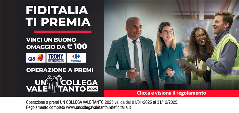 Agenzia Uniservice Global Srl Fiditalia | Lecco, Bergamo, Treviglio, Cernusco sul Naviglio | Fiditalia ti premia - Vinci un buono omaggio da €100. Operazione a premi. Clicca e visiona il regolamento. Operazione a premi UN COLLEGA VALE TANTO 2025 valida dal 01/01/2025 al 31/12/2025. Regolamento completo www.uncollegavaletanto.retefiditalia.it